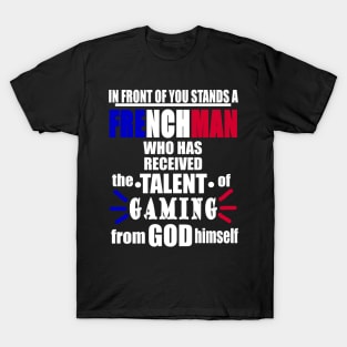 Frenchman Gaming E-Sports Gift France T-Shirt